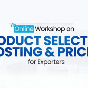 Product Selection, Costing & Pricing for Exporters