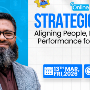 Strategic HRM: Aligning People, Purpose & Performance for Business Impact