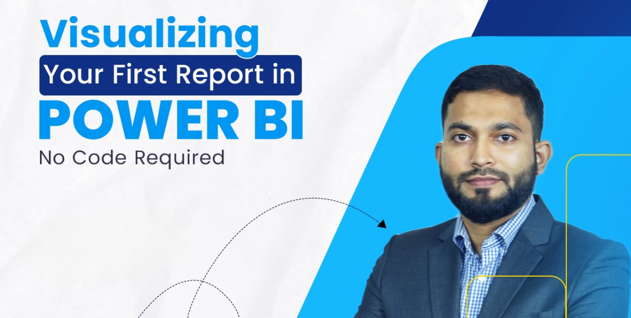Visualizing Your First Report in Power BI - No Code Required! - ABPBD ...