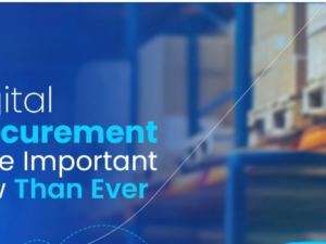 Digital Procurement More Important Now Than Ever.png