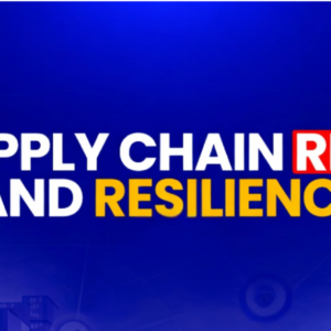 Supply Chain Risk and Resilience