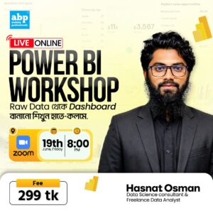 Power BI Workshop : Raw Data থেকে Decision-Making Dashboard তৈরি শিখুন