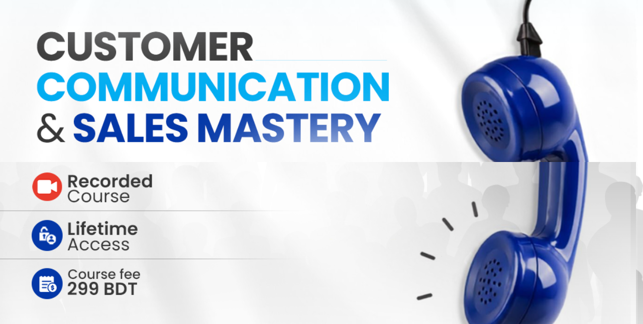Customer Communication & Sales Mastery