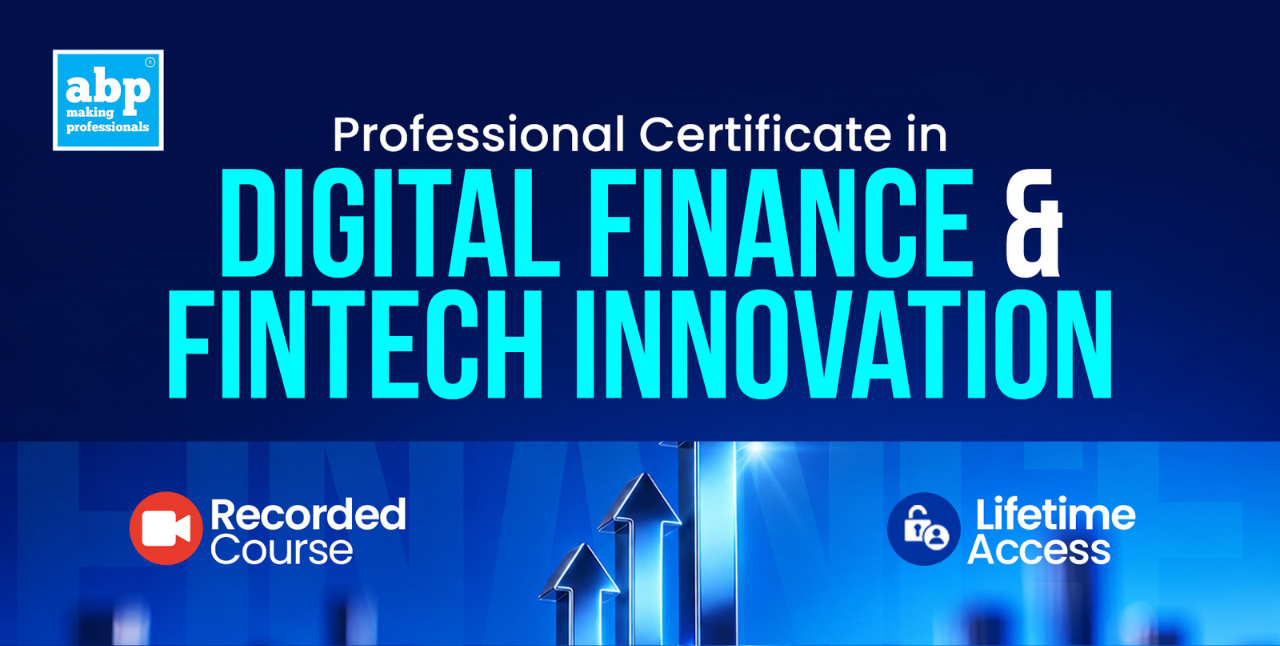 Professional Certificate in Digital Finance & FinTech Innovation